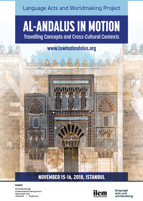 Al-Andalus İn Motion: Travelling Concepts And Cross-Cultural Contexts