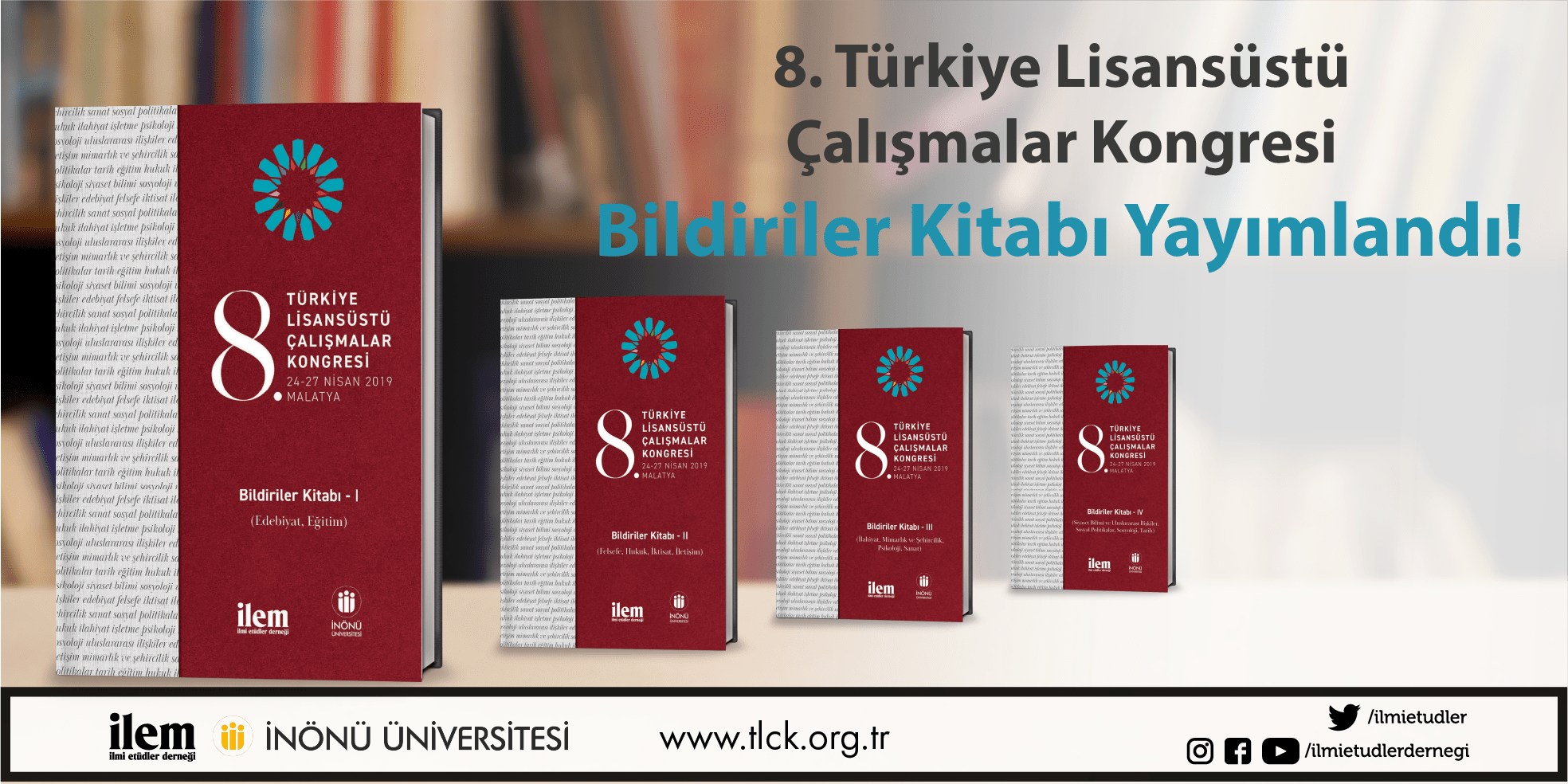 8. Türkiye Lisansüstü Çalışmalar Kongresi (TLÇK) Bildiriler Kitabı Yayımlandı!