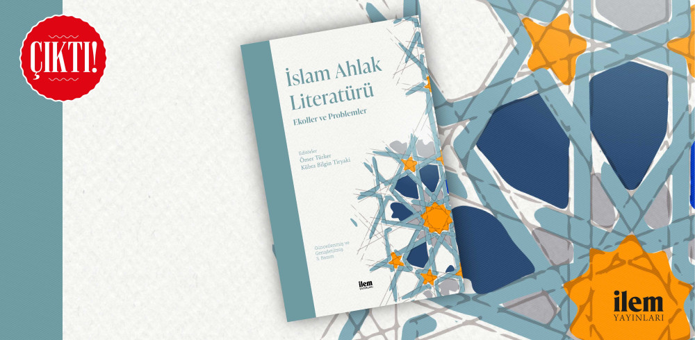 İslam Ahlak Literatürü Çıktı!
