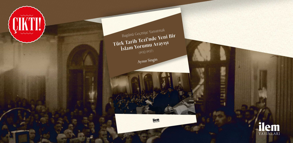 Türk Tarih Tezi'nde Yeni Bir İslam Yorumu Arayışı Çıktı!